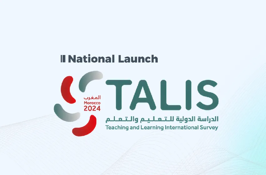تقديم النتائج الخاصة بالمغرب من الدراسة الدولية للتعليم والتعلم (2024 TALIS)