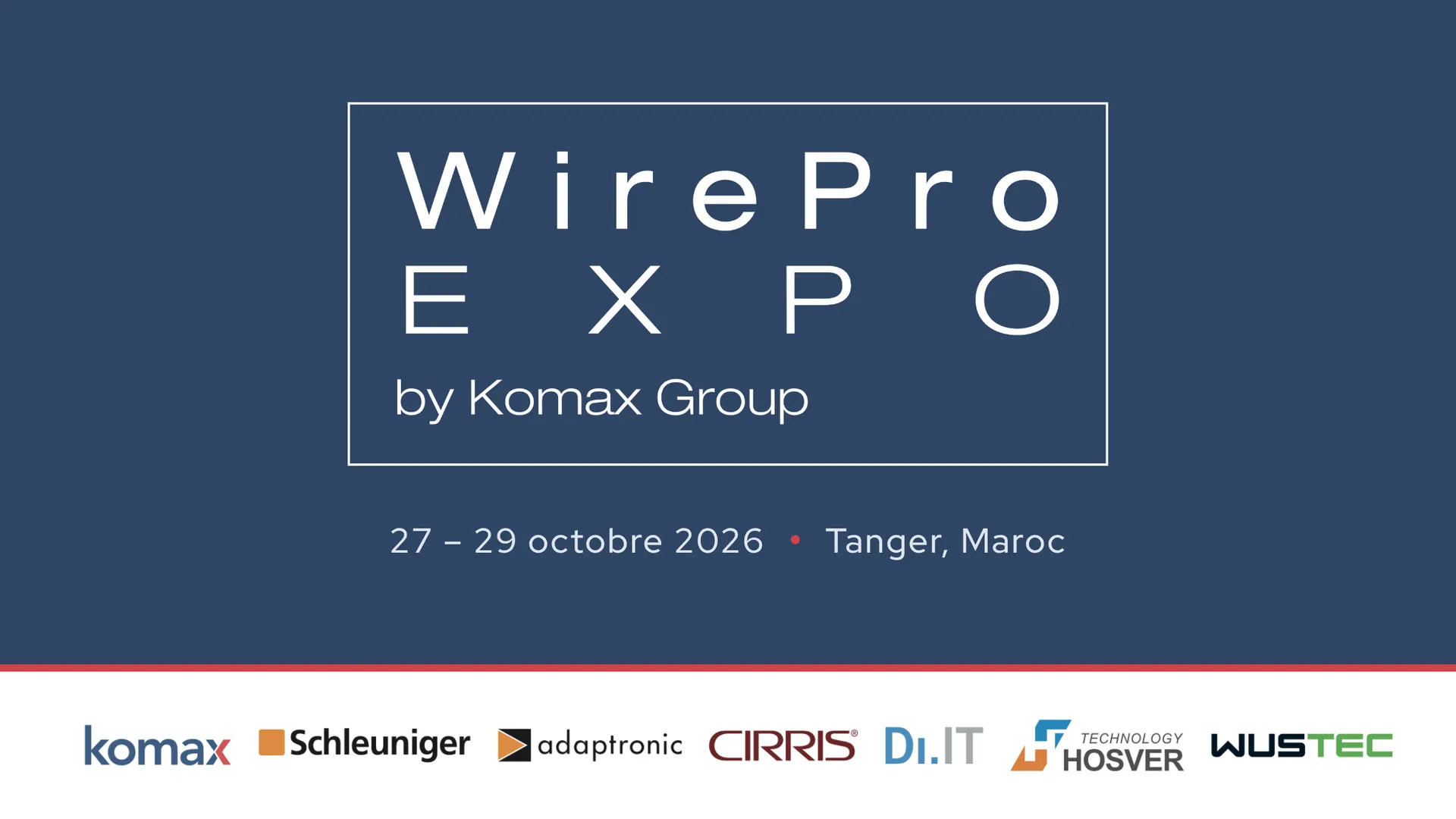 معرض WirePro Expo Morocco 2026: مجموعة كوماكس تجمع فاعلي صناعة الكابلات بطنجة