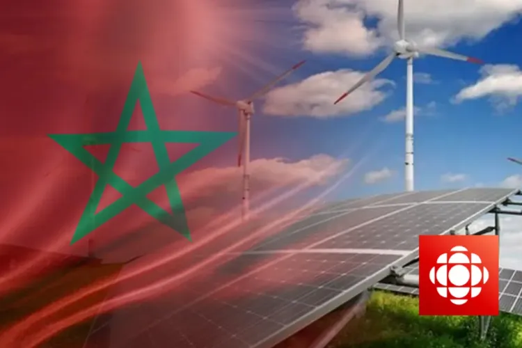 طاقات متجددة.. "راديو كندا" تبرز مؤهلات وطموحات المغرب