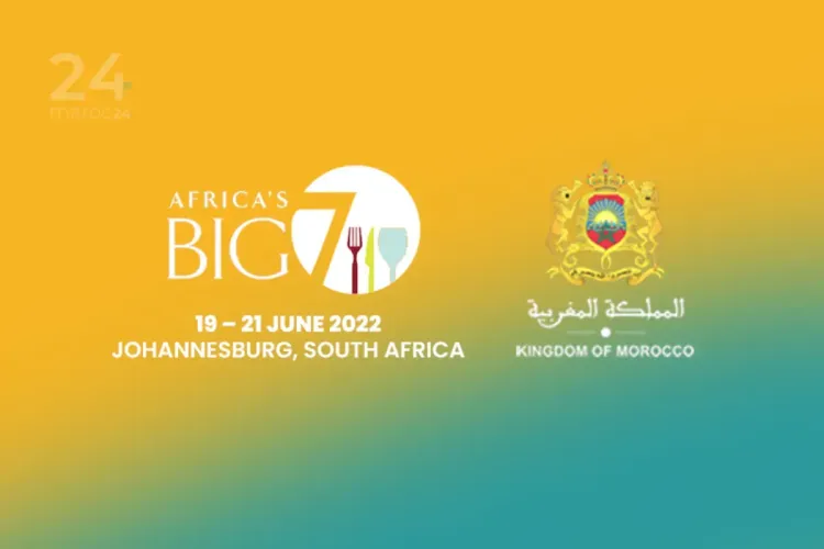 معرض Africa's Big 7 2022 : المغرب يشاركة في النسخة ال7 المقامة بين 19 و 21 يونيو الجاري بجنوب افريقيا