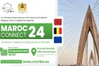 Maroc Connect 2024: Focus sur les opportunités d’investissement qu’offre le Maroc, hub économique euro-africain