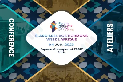 La 27ème édition du Forum Horizons Maroc, le 4 juin à Paris