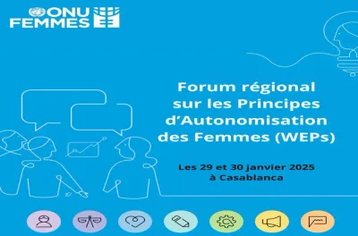 Ouverture à Casablanca du premier forum régional sur les Principes d’Autonomisation des Femmes (WEPs)