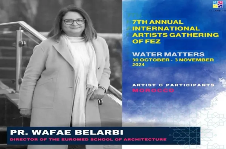 "Fez Gathering": l'art et la culture au cœur de la réflexion sur la gestion de l'eau à Fès